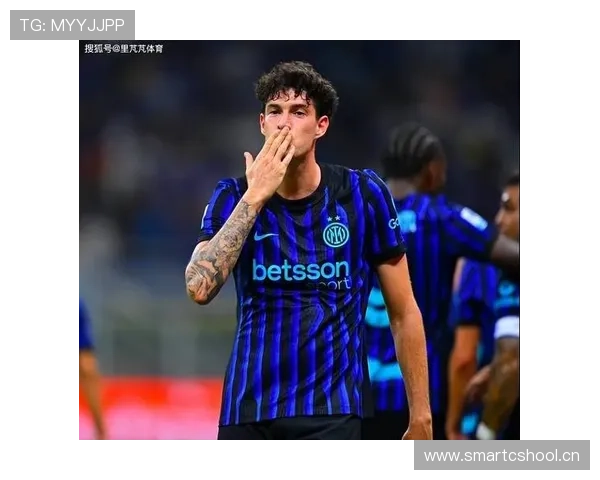 巴斯托尼携手阿切尔比打造国米防线稳固性解析